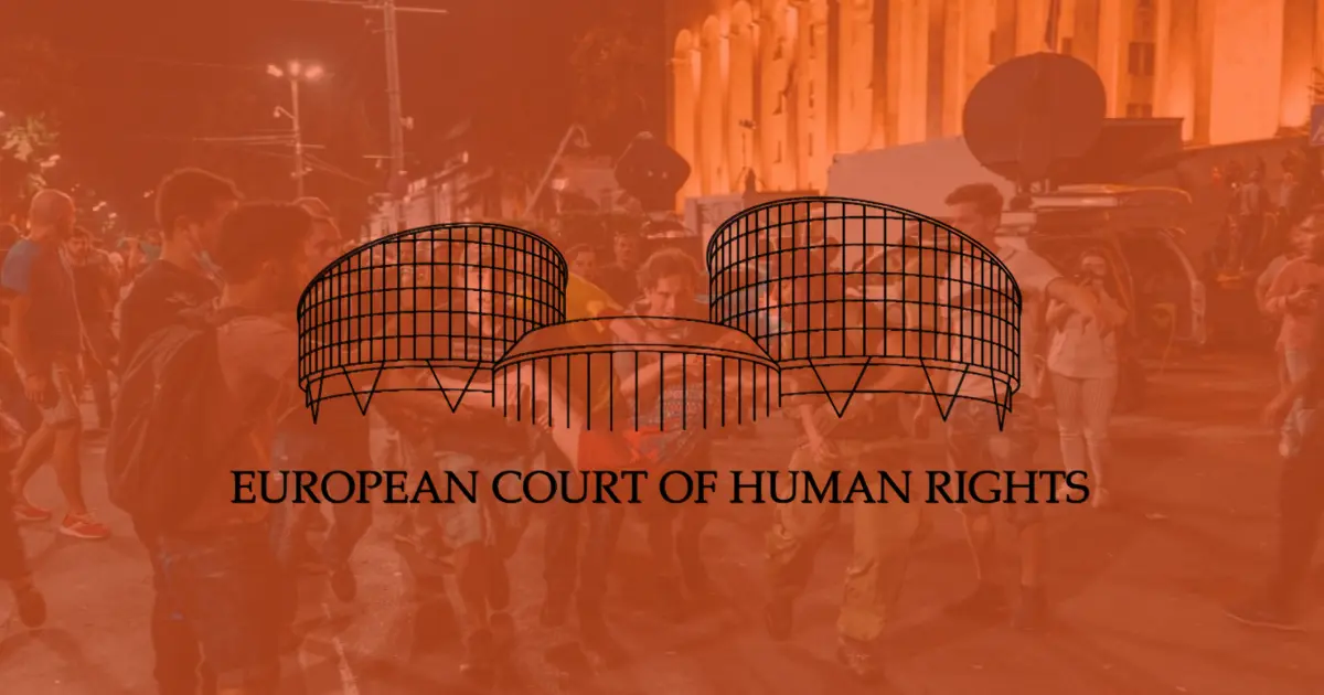 „გავრილოვის ღამის“ საქმე: სტრასბურგის სასამართლოს დიდი პალატის გადაწყვეტილების მოკლე მიმოხილვა